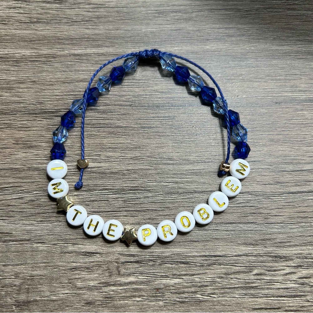 I’m the problem bracelet